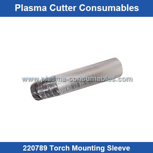 Aftermarket Hypertherm 220789 Torch Mounting Sleeve Replacement HPR800XD Plasma Cutting Torch Consumables Supplier