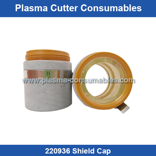 Aftermarket Hypertherm 220936 Shield Cap Replacement Hypro2000 130A Plasma Cutting Torch Consumables Supplier