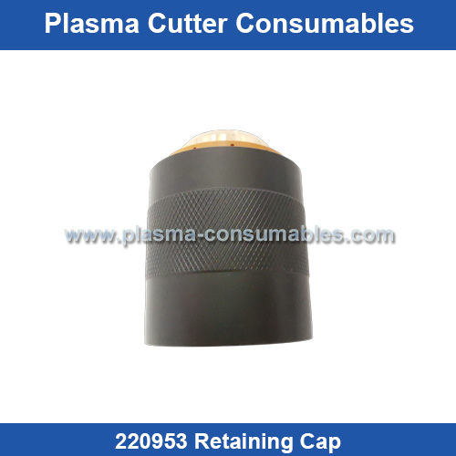 Aftermarket Hypertherm 220953 Retaining Cap Replacement Max45PX/65/85/105 15-105A Plasma Cutting Torch Consumables Supplier